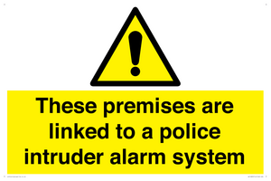Premises are linked to police alarm